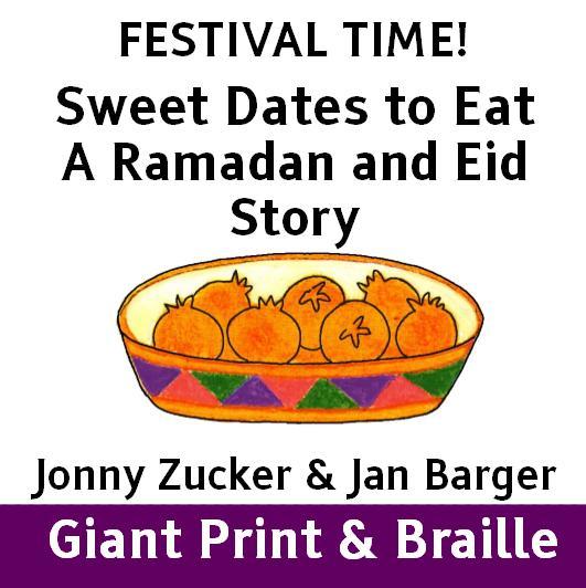 FESTIVAL TIME! Sweet Dates to Eat A Ramadan and Eid Story